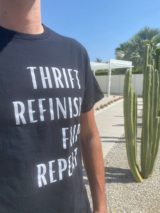 Thrift, Refinish, Flip, Repeat T-Shirt - Unisex