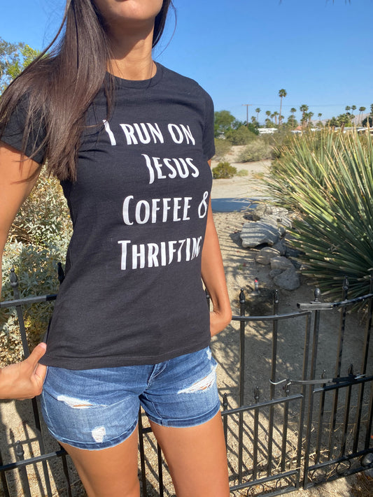 I Run On Jesus, Coffee & Thrifting T-Shirt - Women's